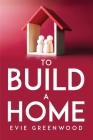 To Build a Home Cover Image