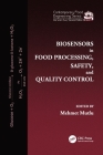 Biosensors in Food Processing, Safety, and Quality Control (Contemporary Food Engineering) By Mehmet Mutlu (Editor) Cover Image