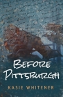 Before Pittsburgh Cover Image