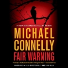 Fair Warning By Michael Connelly, Peter Giles (Read by), Zach Villa (Read by) Cover Image