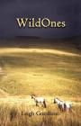Wild Ones By Leigh Goodison Cover Image