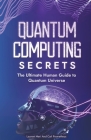Quantum Computing Secrets By Carl Prometheus, Laurent Meri Cover Image