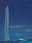 Islands: Contemporary Architecture on Water By Mark Fletcher Cover Image
