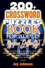 200+ Crossword Puzzle Book for Adults Medium Difficulty!: A Unique Puzzlers' Book with Today's Contemporary Words As Crossword Puzzle Book for Adult's Cover Image