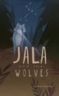 Jala and the Wolves Cover Image