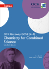 Collins GCSE Science – OCR Gateway GCSE (9-1) Chemistry for Combined Science: Student Book By Ed Walsh, Ann Daniels (Editor) Cover Image