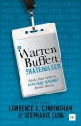 The Warren Buffett Shareholder: Stories from inside the Berkshire Hathaway Annual Meeting By Lawrence A. Cunningham, Stephanie Cuba Cover Image