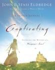 Captivating: A Guided Journal: Unveiling the Mystery of a Woman's Soul By John Eldredge, Stasi Eldredge Cover Image