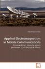 Applied Electromagnetism in Mobile Communications By Anda Raluca Guraliuc Cover Image