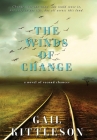 The Winds of Change: a novel of second chances By Gail Kittleson Cover Image