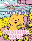 Cute Kawaii Animals at the Beach: Kawaii Summer Time Fun Coloring Book Cover Image