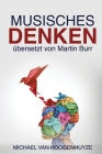Musisches Denken: Denken mit den Künsten By Michael Van Hoogenhuyze, Martin Burr (Translator) Cover Image