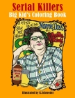 Serial Killers: Adult Coloring Book Cover Image