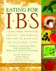 Eating for IBS: 175 Delicious, Nutritious, Low-Fat, Low-Residue Recipes to Stabilize the Touchiest Tummy By Heather Van Vorous Cover Image