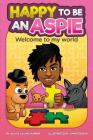 Happy to be An Aspie By Harvey Lanot (Illustrator), Jack Adler (Editor), Jillian Dunbar Cover Image
