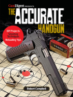 The Accurate Handgun By Robert K. Campbell Cover Image