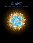 Giant Adult Coloring Book: Coloring books for adults to reduce stress and anxiety 8.5x11 By Max Life Cover Image