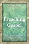 Preaching the Gospel By Ronald J. Sider Cover Image
