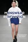 Menswear Revolution: The Transformation of Contemporary Men's Fashion Cover Image