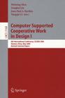 Computer Supported Cooperative Work in Design I: 8th International Conference, Cscwd 2004, Xiamen, China, May 26-28, 2004. Revised Selected Papers Cover Image