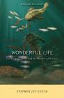 Wonderful Life: The Burgess Shale and the Nature of History By Stephen Jay Gould Cover Image
