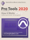 Pro Tools 2020 - How it Works (part 1 of 3): A different type of manual - the visual approach Cover Image
