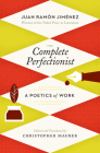 The Complete Perfectionist: A Poetics of Work Cover Image