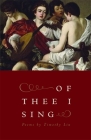Of Thee I Sing: Poems (Contemporary Poetry) Cover Image
