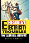 Nigeria's Electricity Troubles: Why Tariff Hikes Are Unjust Cover Image