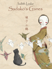 Sadako's Cranes By Judith Loske, Judith Loske (Illustrator) Cover Image