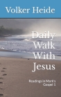 Daily Walk With Jesus: Readings in Mark's Gospel 1 Cover Image