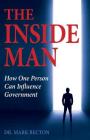 The Inside Man: How One Person Can Influence Government Cover Image