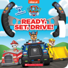Ready, Set, Drive! (PAW Patrol Drive the Vehicle Book) By Courtney Carbone Cover Image