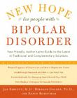 New Hope For People With Bipolar Disorder Revised 2nd Edition: Your Friendly, Authoritative Guide to the Latest in Traditional a Cover Image