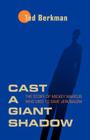 Cast a Giant Shadow: The Story of Mickey Marcus Who Died to Save Jerusalem Cover Image