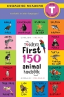 The Toddler's First 150 Animal Handbook: Bilingual (English / French) (Anglais / Français): Pets, Aquatic, Forest, Birds, Bugs, Arctic, Tropical, Unde By Ashley Lee, Alexis Roumanis (Editor) Cover Image