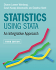 Statistics Using Stata: An Integrative Approach By Sharon Lawner Weinberg, Sarah Knapp Abramowitz, Daphna Harel Cover Image