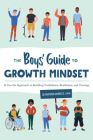 The Boys' Guide to Growth Mindset: A Can-Do Approach to Building Confidence, Resilience, and Courage By Oluwatosin Akindele, LMSW Cover Image