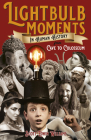 Lightbulb Moments in Human History: From Cave to Colosseum By Scott Edwin Williams Cover Image