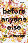 Before Anyone Else By Leslie Hooton Cover Image