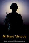 Military Virtues By Michael Skerker (Editor), David Whetham (Editor), Don Carrick (Editor) Cover Image
