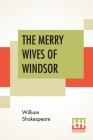 The Merry Wives Of Windsor By William Shakespeare Cover Image
