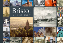 Bristol: City on Show By Andrew Foyle, Dan Brown, David Martyn Cover Image