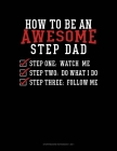 How To Be An Awesome Step Dad: Storyboard Notebook 1.85:1 By Jeryx Publishing Cover Image