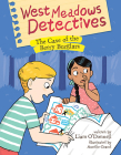West Meadows Detectives: The Case of the Berry Burglars By Liam O'Donnell, Aurélie Grand (Illustrator) Cover Image