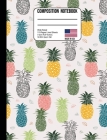 Composition Notebook Wide Ruled: Colorful Tropical Pineapple Back to School Composition Book for Teachers, Students, Kids and Teens Cover Image