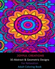 30 Abstract and Geometric Designs For Relaxation: Adult Coloring Book By Joyful Creations Cover Image