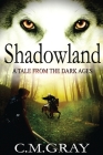 Shadowland By C. M. Gray Cover Image