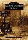 Central West End (Images of America) By Albert Montesi, Richard Deposki Cover Image