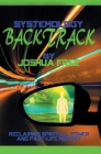 Systemology Backtrack: Reclaiming Spiritual Power and Past-Life Memory By Joshua Free Cover Image